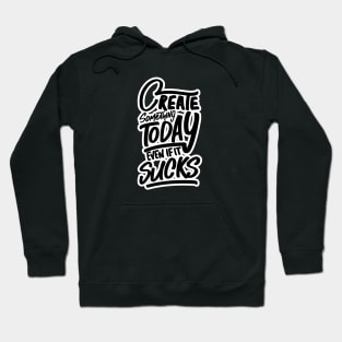 Even If It Sucks Hoodie